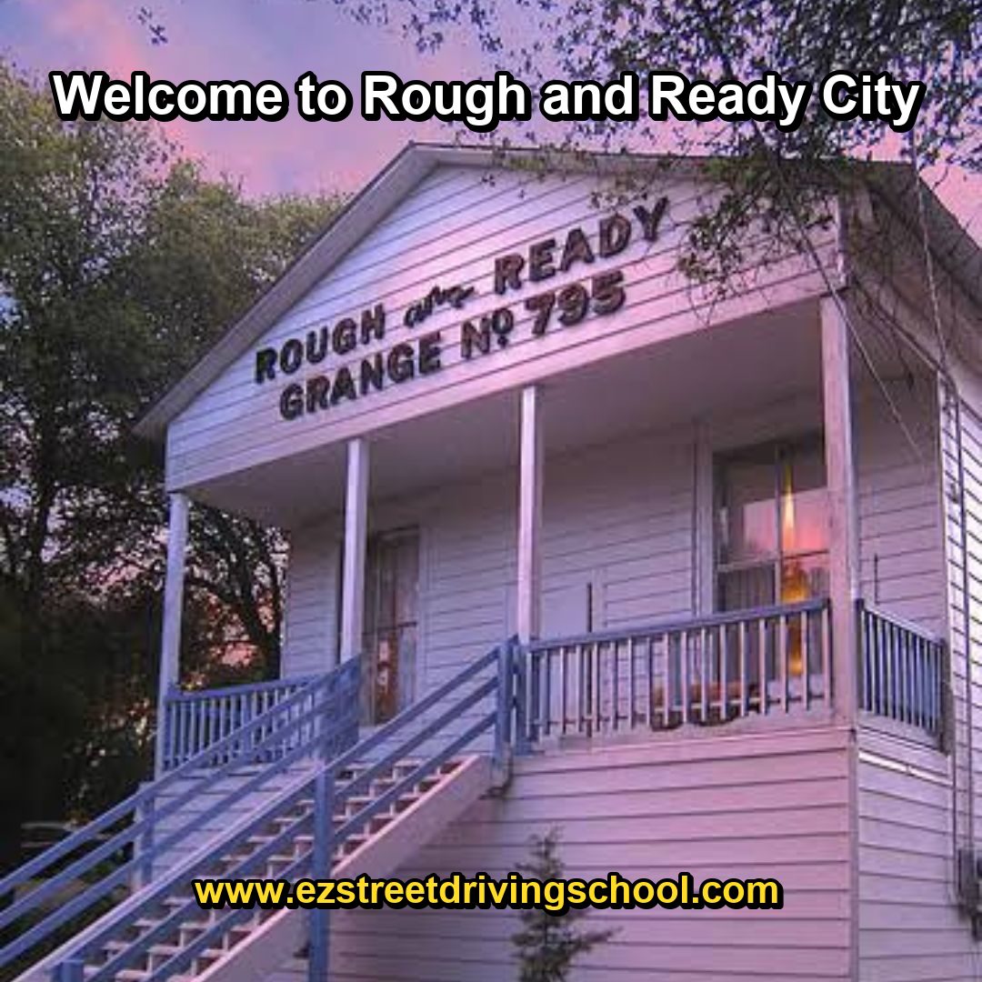 Driving Lessons in Rough and Ready